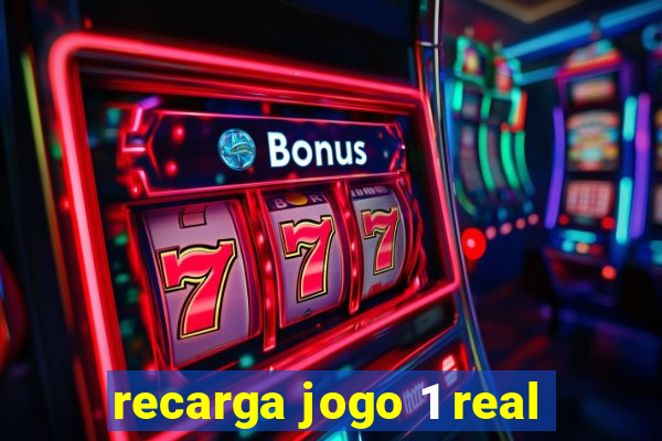 recarga jogo 1 real